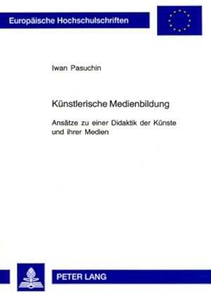 Seller image for Knstlerische Medienbildung for sale by BuchWeltWeit Ludwig Meier e.K.