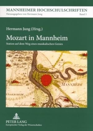 Immagine del venditore per Mozart in Mannheim venduto da BuchWeltWeit Ludwig Meier e.K.