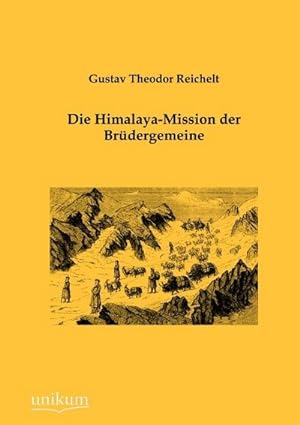 Seller image for Die Himalaya-Mission der Brdergemeine for sale by BuchWeltWeit Ludwig Meier e.K.