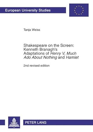 Image du vendeur pour Weiss, T: Shakespeare on the Screen: Kenneth Branagh's Adapt mis en vente par BuchWeltWeit Ludwig Meier e.K.
