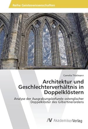 Bild des Verkufers fr Architektur und Geschlechterverhltnis in Doppelklstern zum Verkauf von BuchWeltWeit Ludwig Meier e.K.