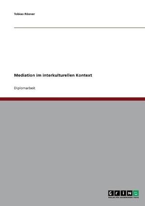 Seller image for Mediation im interkulturellen Kontext for sale by BuchWeltWeit Ludwig Meier e.K.