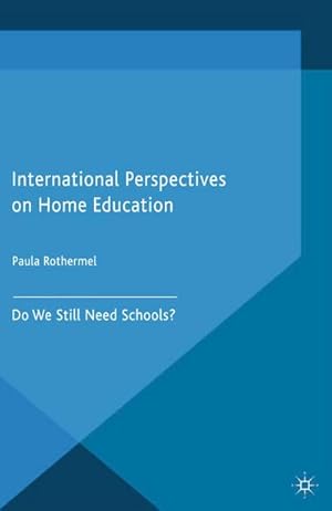 Seller image for International Perspectives on Home Education for sale by BuchWeltWeit Ludwig Meier e.K.