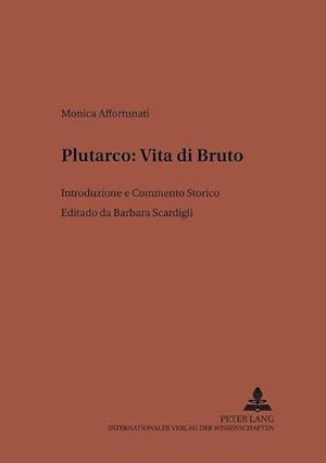 Immagine del venditore per Plutarco: Vita di Bruto venduto da BuchWeltWeit Ludwig Meier e.K.