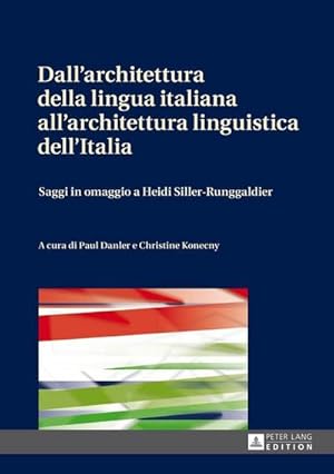 Seller image for Dall'architettura della lingua italiana all'architettura linguistica dell'Italia for sale by BuchWeltWeit Ludwig Meier e.K.