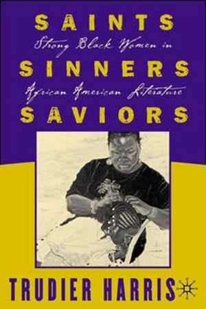Imagen del vendedor de Saints, Sinners, Saviors a la venta por BuchWeltWeit Ludwig Meier e.K.