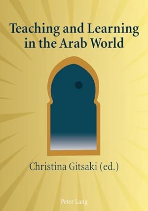 Seller image for Teaching and Learning in the Arab World for sale by BuchWeltWeit Ludwig Meier e.K.