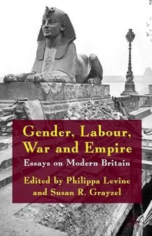 Imagen del vendedor de Gender, Labour, War and Empire a la venta por BuchWeltWeit Ludwig Meier e.K.