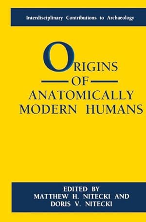 Seller image for Origins of Anatomically Modern Humans for sale by BuchWeltWeit Ludwig Meier e.K.