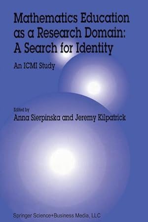 Immagine del venditore per Mathematics Education as a Research Domain: A Search for Identity venduto da BuchWeltWeit Ludwig Meier e.K.