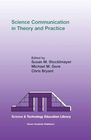 Seller image for Science Communication in Theory and Practice for sale by BuchWeltWeit Ludwig Meier e.K.