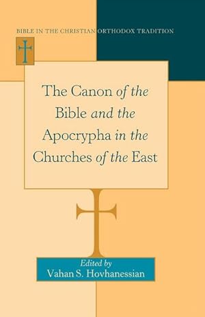 Bild des Verkufers fr The Canon of the Bible and the Apocrypha in the Churches of the East zum Verkauf von BuchWeltWeit Ludwig Meier e.K.