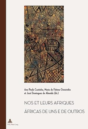 Image du vendeur pour Nos et leurs Afriques - fricas de uns e de outros mis en vente par BuchWeltWeit Ludwig Meier e.K.