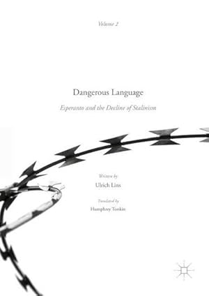 Seller image for Dangerous Language  Esperanto and the Decline of Stalinism for sale by BuchWeltWeit Ludwig Meier e.K.