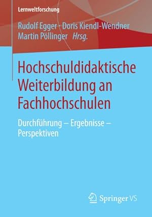 Immagine del venditore per Hochschuldidaktische Weiterbildung an Fachhochschulen venduto da BuchWeltWeit Ludwig Meier e.K.