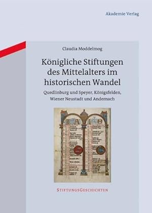 Imagen del vendedor de Knigliche Stiftungen des Mittelalters im historischen Wandel a la venta por BuchWeltWeit Ludwig Meier e.K.