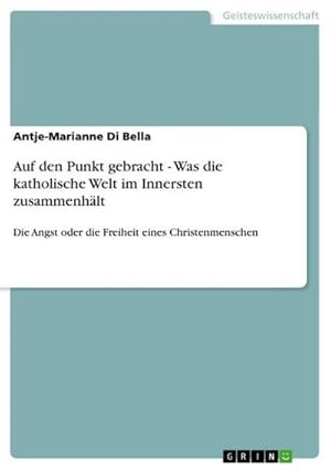 Seller image for Auf den Punkt gebracht - Was die katholische Welt im Innersten zusammenhlt for sale by BuchWeltWeit Ludwig Meier e.K.