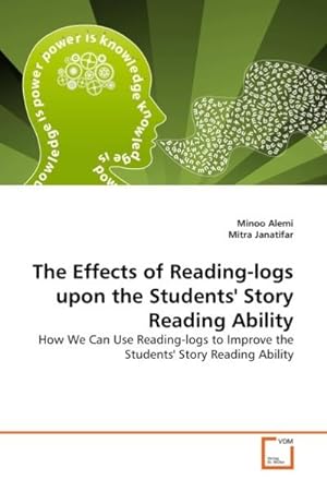 Immagine del venditore per The Effects of Reading-logs upon the Students' Story Reading Ability venduto da BuchWeltWeit Ludwig Meier e.K.