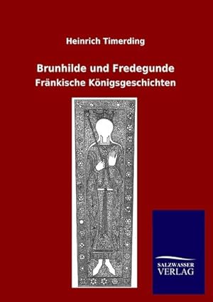 Seller image for Brunhilde und Fredegunde for sale by BuchWeltWeit Ludwig Meier e.K.