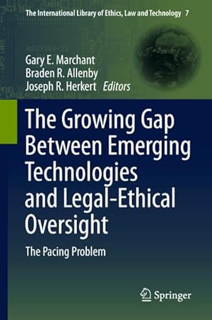 Imagen del vendedor de The Growing Gap Between Emerging Technologies and Legal-Ethical Oversight a la venta por BuchWeltWeit Ludwig Meier e.K.