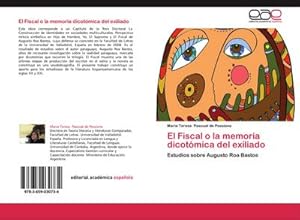 Seller image for El Fiscal o la memoria dicotmica del exiliado for sale by BuchWeltWeit Ludwig Meier e.K.