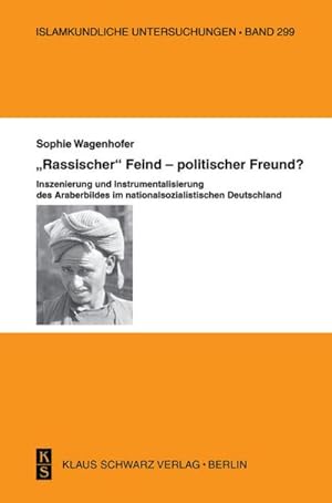 Image du vendeur pour "Rassischer" Feind - politischer Freund? mis en vente par BuchWeltWeit Ludwig Meier e.K.