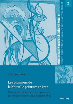 Seller image for Les pionniers de la Nouvelle peinture en Iran for sale by BuchWeltWeit Ludwig Meier e.K.