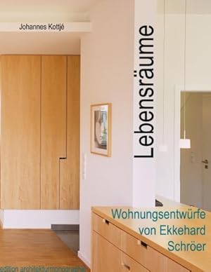 Seller image for Lebensrume - Wohnungsentwrfe von Ekkehard Schrer for sale by BuchWeltWeit Ludwig Meier e.K.