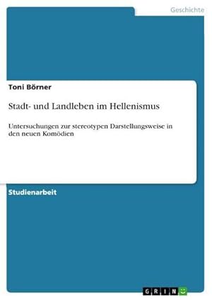 Seller image for Stadt- und Landleben im Hellenismus for sale by BuchWeltWeit Ludwig Meier e.K.