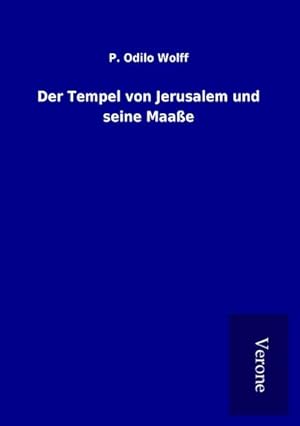 Imagen del vendedor de Der Tempel von Jerusalem und seine Maae a la venta por BuchWeltWeit Ludwig Meier e.K.