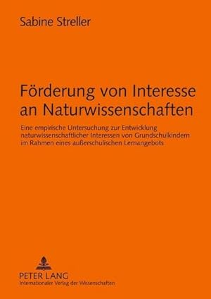 Seller image for Frderung von Interesse an Naturwissenschaften for sale by BuchWeltWeit Ludwig Meier e.K.