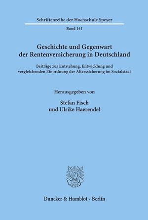 Seller image for Geschichte und Gegenwart der Rentenversicherung in Deutschland. for sale by BuchWeltWeit Ludwig Meier e.K.