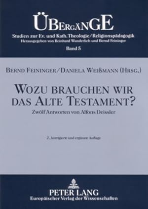 Bild des Verkufers fr Wozu brauchen wir das Alte Testament? zum Verkauf von BuchWeltWeit Ludwig Meier e.K.