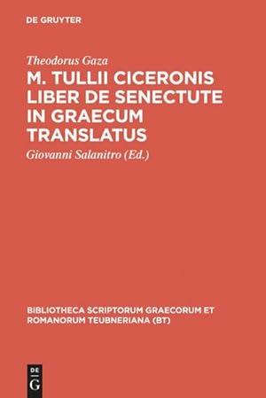 Seller image for M. Tullii Ciceronis liber De senectute in Graecum translatus for sale by BuchWeltWeit Ludwig Meier e.K.