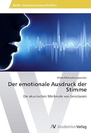 Bild des Verkufers fr Der emotionale Ausdruck der Stimme zum Verkauf von BuchWeltWeit Ludwig Meier e.K.