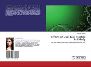 Bild des Verkufers fr Effects of Dual Task Practice in Elderly zum Verkauf von BuchWeltWeit Ludwig Meier e.K.