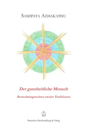 Seller image for Der ganzheitliche Mensch for sale by BuchWeltWeit Ludwig Meier e.K.