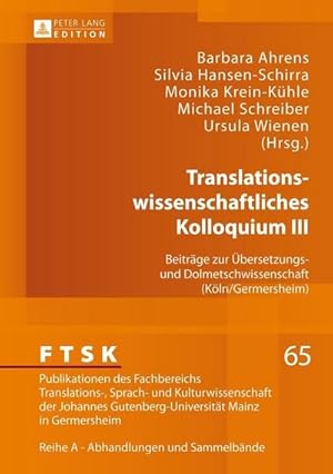 Seller image for Translationswissenschaftliches Kolloquium III for sale by BuchWeltWeit Ludwig Meier e.K.