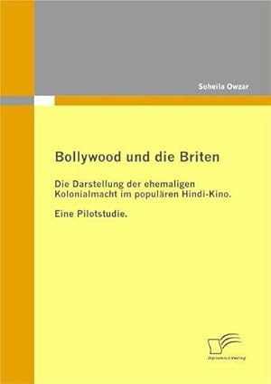 Immagine del venditore per Bollywood und die Briten venduto da BuchWeltWeit Ludwig Meier e.K.