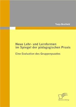 Bild des Verkufers fr Neue Lehr- und Lernformen im Spiegel der pdagogischen Praxis zum Verkauf von BuchWeltWeit Ludwig Meier e.K.