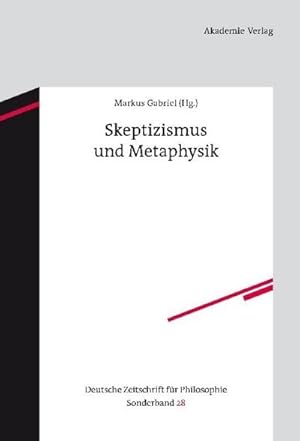 Immagine del venditore per Skeptizismus und Metaphysik venduto da BuchWeltWeit Ludwig Meier e.K.