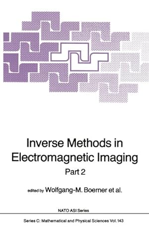 Seller image for Inverse Methods in Electromagnetic Imaging for sale by BuchWeltWeit Ludwig Meier e.K.