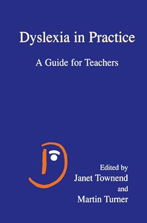 Imagen del vendedor de Dyslexia in Practice a la venta por BuchWeltWeit Ludwig Meier e.K.