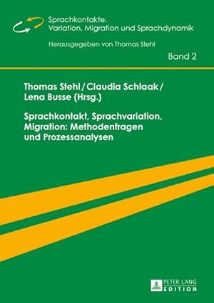 Seller image for Sprachkontakt, Sprachvariation, Migration: Methodenfragen und Prozessanalysen for sale by BuchWeltWeit Ludwig Meier e.K.