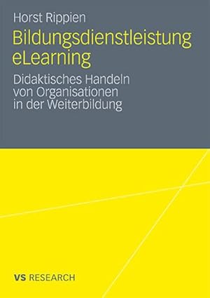 Image du vendeur pour Bildungsdienstleistung eLearning mis en vente par BuchWeltWeit Ludwig Meier e.K.