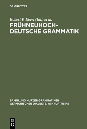 Seller image for Frhneuhochdeutsche Grammatik for sale by BuchWeltWeit Ludwig Meier e.K.