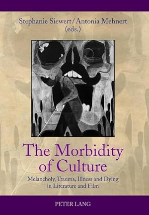 Bild des Verkufers fr The Morbidity of Culture zum Verkauf von BuchWeltWeit Ludwig Meier e.K.