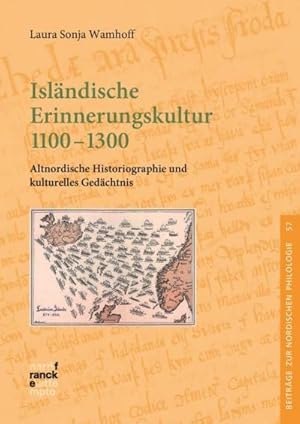 Seller image for Islndische Erinnerungskultur 1100-1300 for sale by BuchWeltWeit Ludwig Meier e.K.