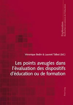 Image du vendeur pour Les points aveugles dans lvaluation des dispositifs dducation ou de formation mis en vente par BuchWeltWeit Ludwig Meier e.K.