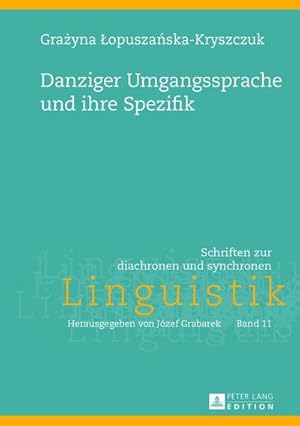 Bild des Verkufers fr Danziger Umgangssprache und ihre Spezifik zum Verkauf von BuchWeltWeit Ludwig Meier e.K.